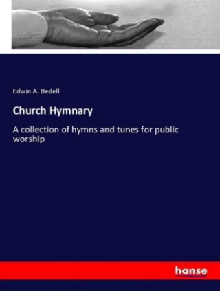 Kniha Church Hymnary Edwin A. Bedell