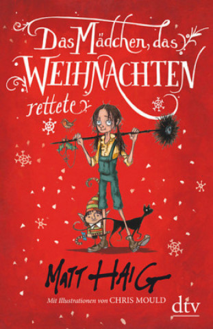 Könyv Das Mädchen, das Weihnachten rettete Matt Haig