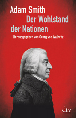 Kniha Der Wohlstand der Nationen Adam Smith