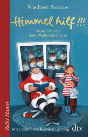 Kniha Ein Rentier kommt selten allein, Unser Jahr mit dem Weihnachtsmann Friedbert Stohner