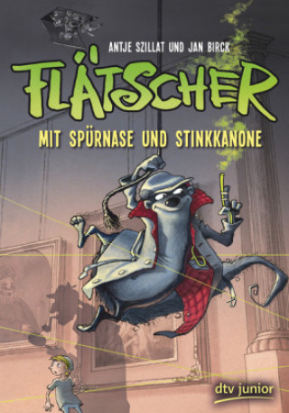 Książka Flätscher 03 - Mit Spürnase und Stinkkanone Antje Szillat