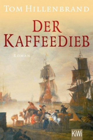 Книга Der Kaffeedieb Tom Hillenbrand