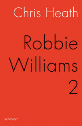Carte REVEAL: ROBBIE WILLIAMS Chris Heath