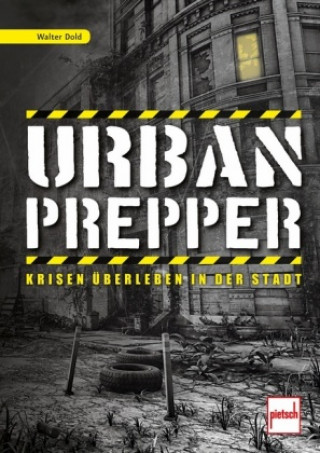 Kniha Urban Prepper Walter Dold