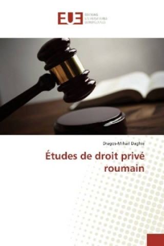 Książka Études de droit privé roumain Dragos-Mihail Daghie