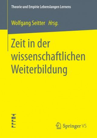 Carte Zeit in Der Wissenschaftlichen Weiterbildung Wolfgang Seitter