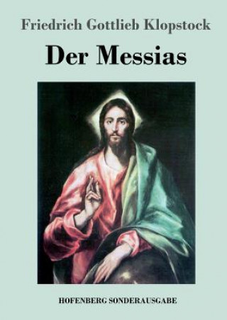Kniha Messias Friedrich Gottlieb Klopstock