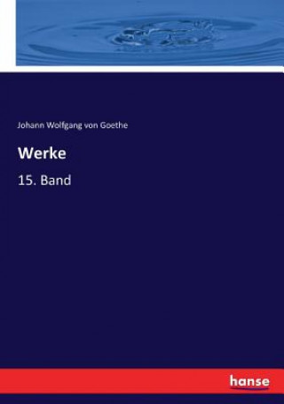 Kniha Werke Johann Wolfgang von Goethe