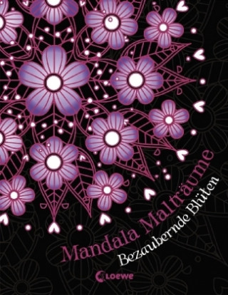 Kniha Mandala-Malträume: Bezaubernde Blüten Maren Kruth