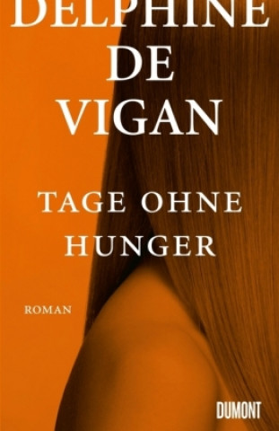 Książka Tage ohne Hunger Delphine de Vigan