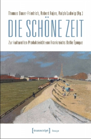 Book Die schöne Zeit Thomas Bauer-Friedrich