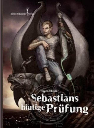 Kniha Sebastians blutige Prüfung Hagen Ulrich