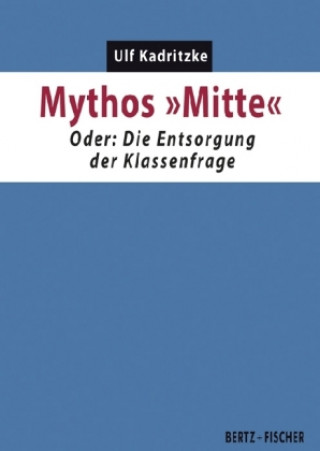 Buch Mythos "Mitte" Ulf Kadritzke