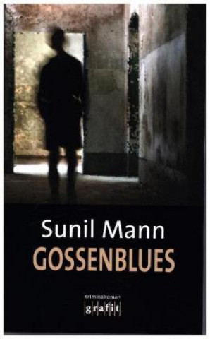 Kniha Gossenblues Sunil Mann