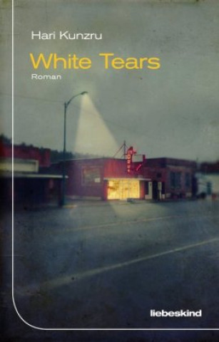 Buch White Tears Hari Kunzru