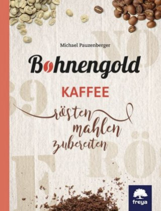 Kniha Bohnengold Michael Pauzenberger