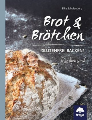 Book Brot, Brötchen & mehr Elke Schulenburg