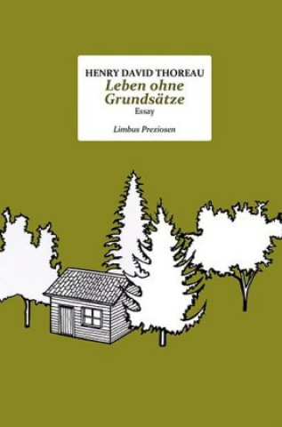 Buch Leben ohne Grundsätze Henry David Thoreau