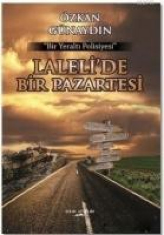 Книга Lalelide Bir Pazartesi Özkan Günaydin