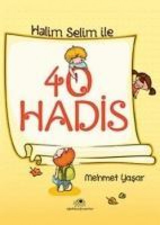 Kniha Halis Selim Ile 40 Hadis Mehmet Yasar