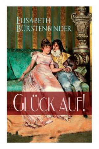 Buch Gl ck auf! Elisabeth Bürstenbinder