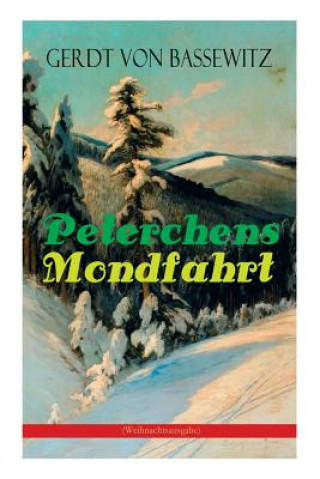 Könyv Peterchens Mondfahrt (Weihnachtsausgabe) Gerdt von Bassewitz