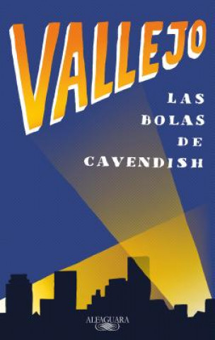 Kniha Las Bolas de Cavendish / Cavendish's Balls Fernando Vallejo