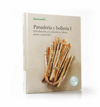 Kniha Panadería y bollería I: introducción a la panadería : masas, panes y panecillos 