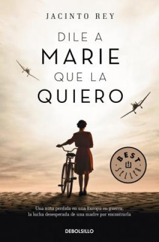 Book Dile a Marie que la quiero / Tell Marie that I Love Her Jacinto Rey