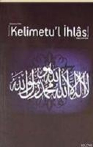 Book Kelimetul Ihlas imam ibn-i Recep El-Hanbeli