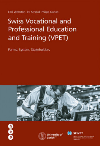 Książka Swiss Vocational and Professional Education and Training (VPET) Emil Wettstein