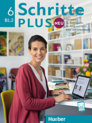 Carte Schritte plus Neu 6 B1.2 Deutsch als Zweitsprache für Alltag und Beruf. Kursbuch + Arbeitsbuch + CD zum Arbeitsbuch Silke Hilpert