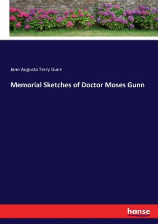 Carte Memorial Sketches of Doctor Moses Gunn Jane Augusta Terry Gunn