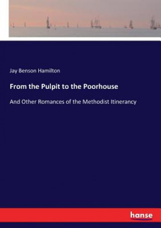 Carte From the Pulpit to the Poorhouse Jay Benson Hamilton