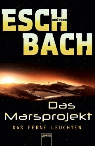 Книга Das Marsprojekt 01 Andreas Eschbach