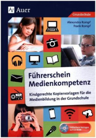 Kniha Führerschein Medienkompetenz Alexandra Rompf