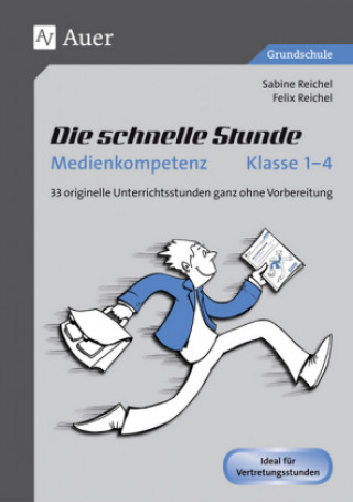 Carte Die schnelle Stunde Medienkompetenz - Klasse 1-4 Sabine Reichel