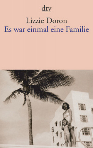 Knjiga Es war einmal eine Familie Lizzie Doron