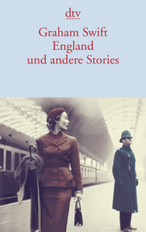 Kniha England und andere Stories Graham Swift