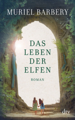 Knjiga Das Leben der Elfen Muriel Barbery