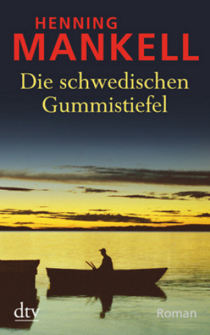 Kniha Die schwedischen Gummistiefel Henning Mankell