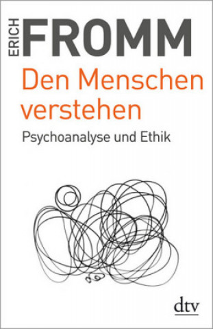 Kniha Den Menschen verstehen Erich Fromm