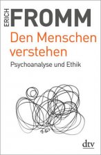 Könyv Den Menschen verstehen Erich Fromm
