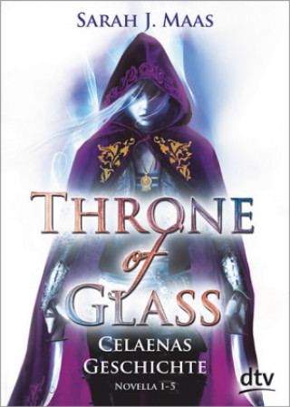 Knjiga Throne of Glass - Celaenas Geschichte, Novella 1-5 Sarah J. Maas