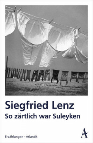 Kniha So zärtlich war Suleyken Siegfried Lenz