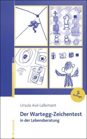 Kniha Der Wartegg-Zeichentest in der Lebensberatung Ursula Avé-Lallemant