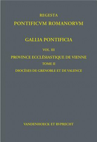 Kniha Gallia Pontificia. Vol. 3: Province ecclésiastique de Vienne Beate Schilling