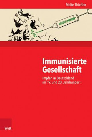 Książka Immunisierte Gesellschaft Malte Thießen