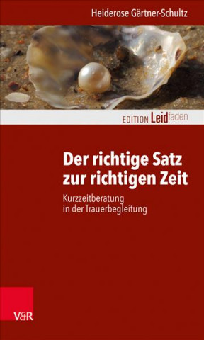 Книга Der richtige Satz zur richtigen Zeit Heiderose Gärtner-Schultz