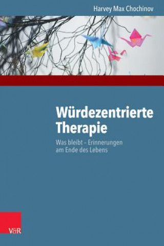 Carte Würdezentrierte Therapie Harvey Max Chochinov